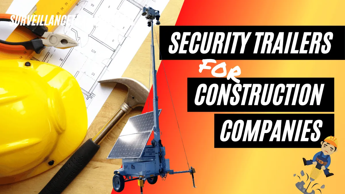 Construction Security Trailers for Construction Companies